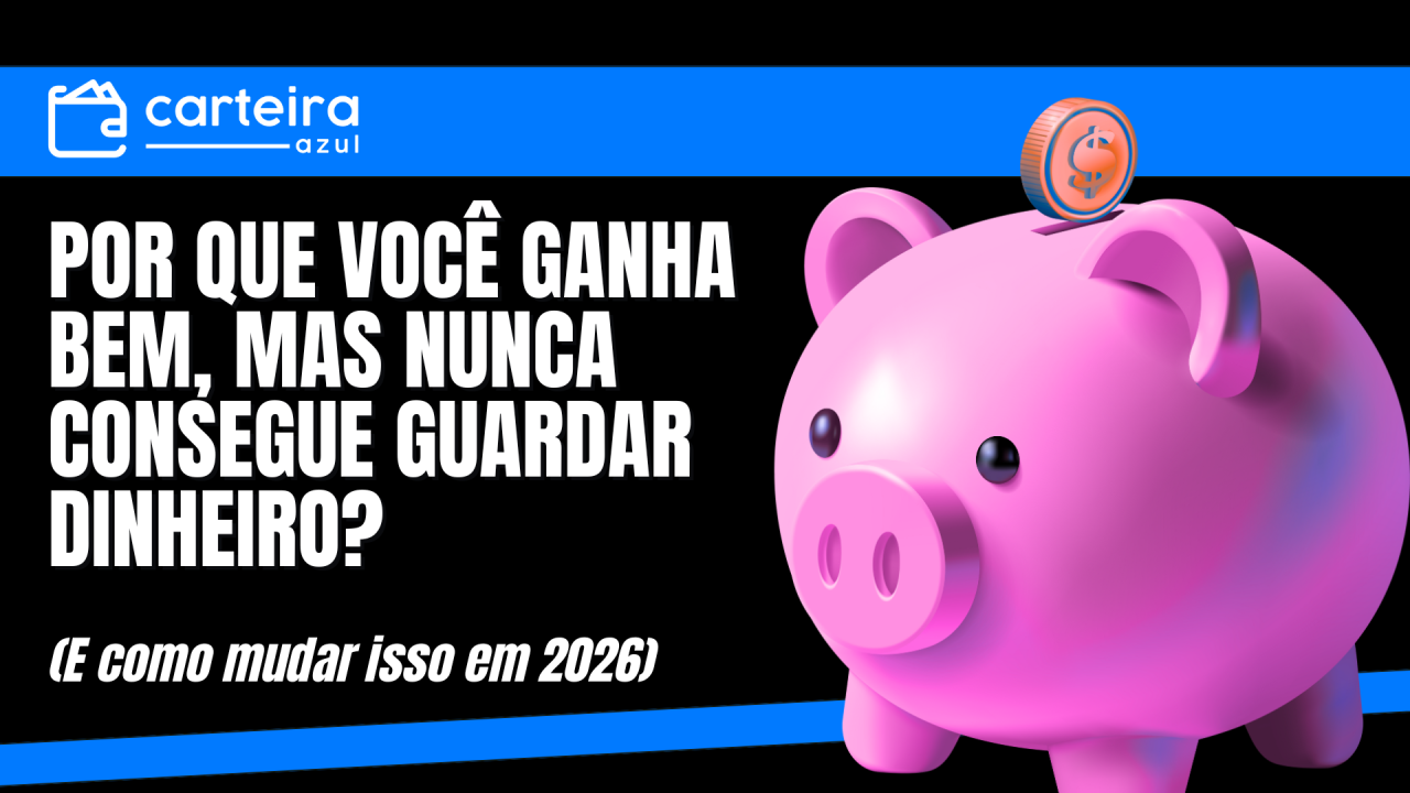 Por que você ganha bem, mas nunca consegue guardar dinheiro?